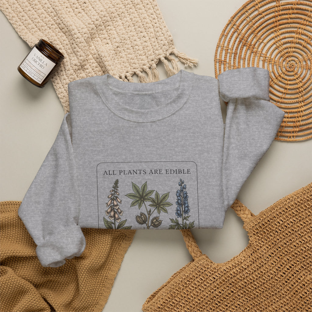 All Plants Are Edible Sweatshirt | Botanical Illustration, Dark Nature Humor