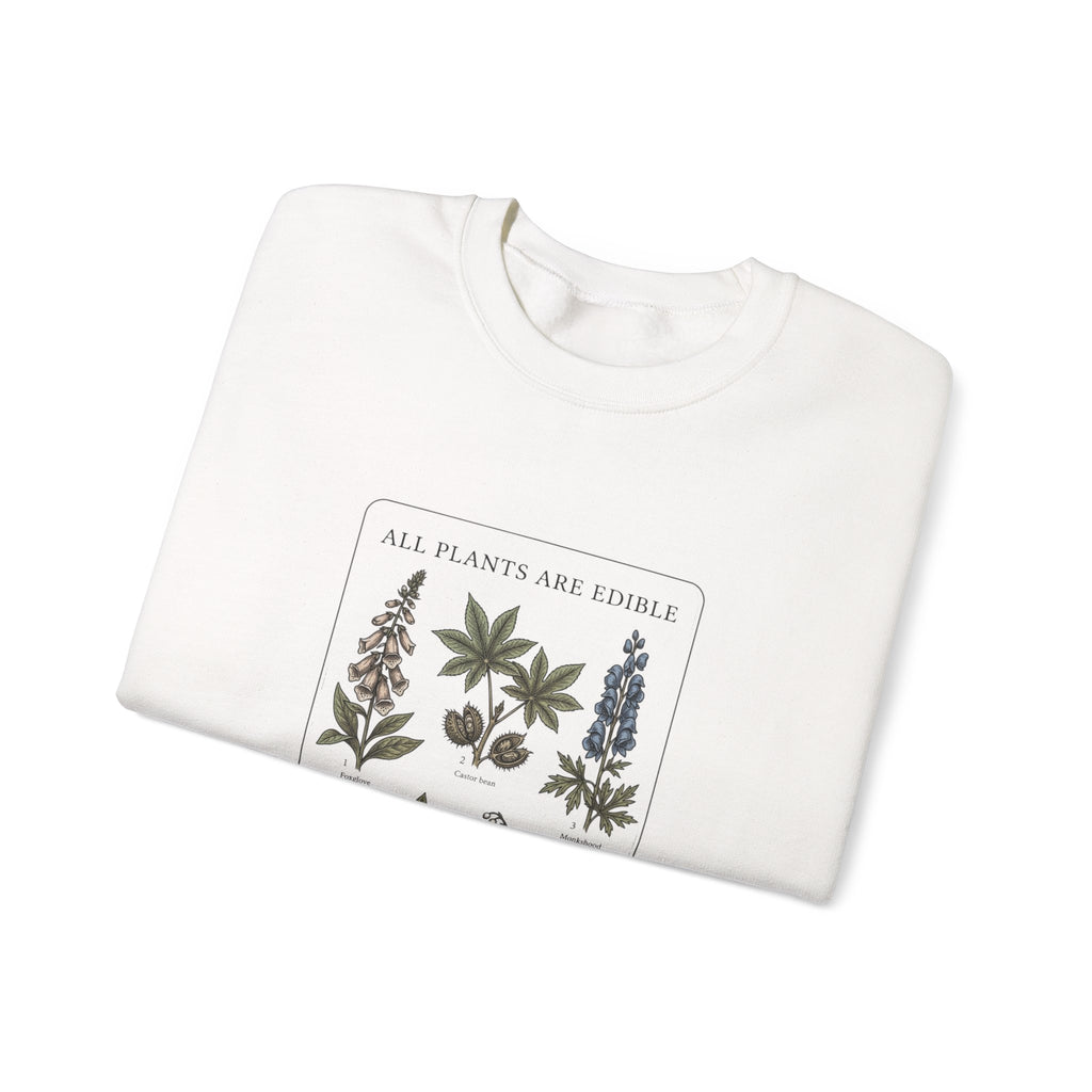 All Plants Are Edible Sweatshirt | Botanical Illustration, Dark Nature Humor
