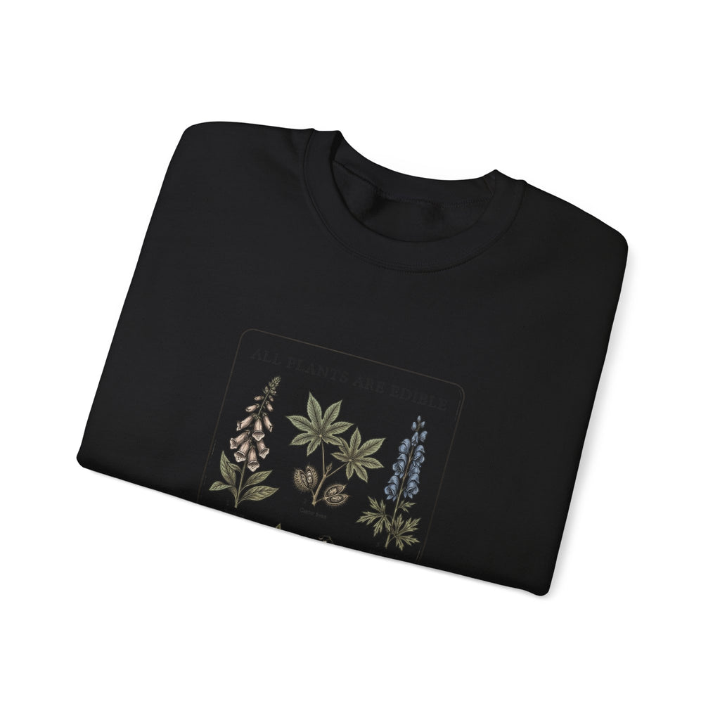All Plants Are Edible Sweatshirt | Botanical Illustration, Dark Nature Humor
