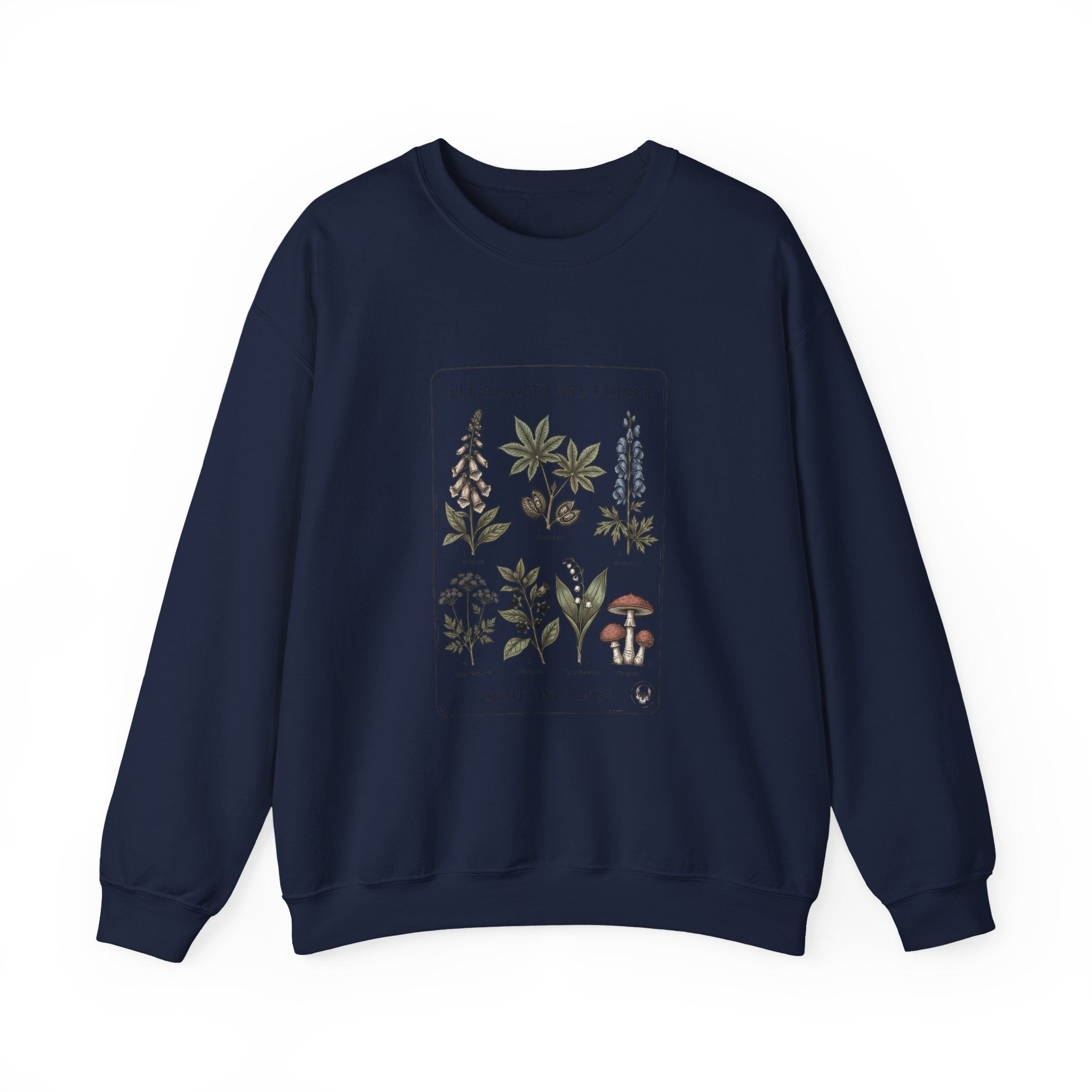 All Plants Are Edible Sweatshirt | Botanical Illustration, Dark Nature Humor